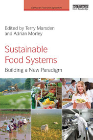 Sustainable Food Systems (Building a New Paradigm) - 9780415639552 by Terry Marsden, Adrian Morley, 9780415639552