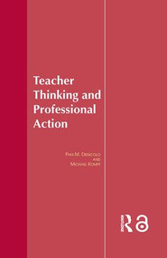 Teacher Thinking & Professional Action - 9781138983625 by Dr Pam Denicolo, Michael Kompf, 9781138983625