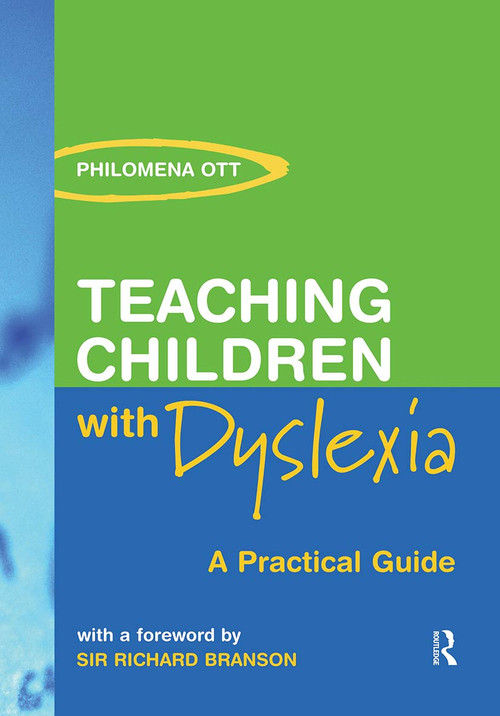Teaching Children with Dyslexia (A Practical Guide) - 9780415324540 by Philomena Ott, 9780415324540