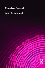 Theatre Sound - 9780878301164 by John A. Leonard, 9780878301164