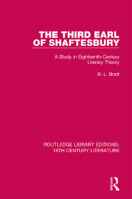 The Third Earl of Shaftesbury (A Study in Eighteenth-Century Literary Theory) - 9780367820176 by R.L. Brett, 9780367820176