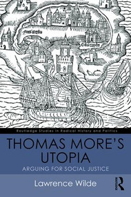 Thomas More's Utopia (Arguing for Social Justice) - 9781138187535 by Lawrence Wilde, 9781138187535