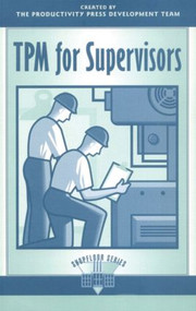 TPM for Supervisors by Productivity Press, 9781563271618