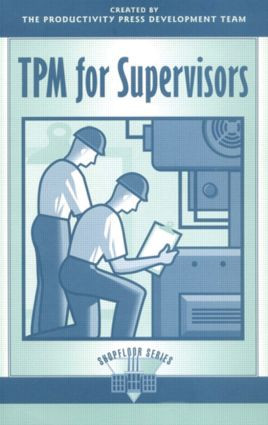 TPM for Supervisors by Productivity Press, 9781563271618