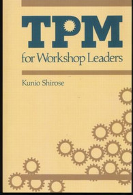 TPM for Workshop Leaders by Shirose Kunio, 9780915299928