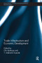 Trade Infrastructure and Economic Development by David Olusanya Ajakaiye, T. Ademola Oyejide, 9781138243989