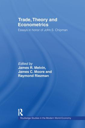 Trade, Theory and Econometrics by James R. Melvin, James C. Moore, Raymond G Riezman, 9781138985933