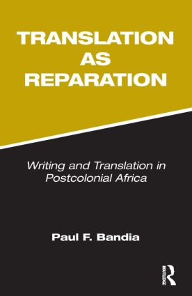 Translation as Reparation by Paul Bandia, 9781905763061