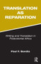 Translation as Reparation by Paul Bandia, 9781905763061