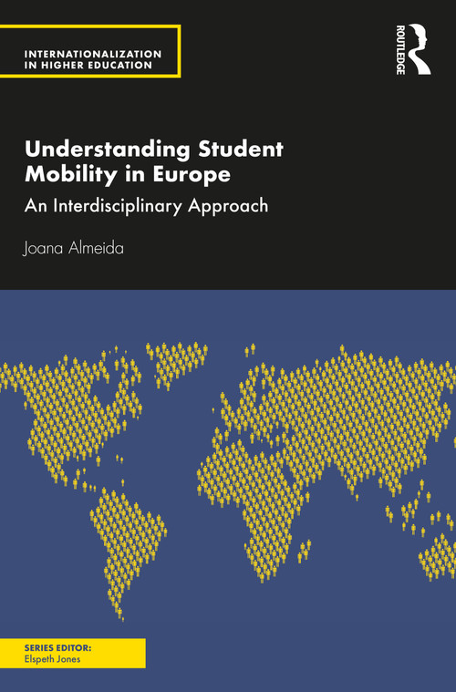Understanding Student Mobility in Europe (An Interdisciplinary Approach) - 9781138298972 by Joana Almeida, 9781138298972