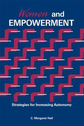 Women And Empowerment (Strategies For Increasing Autonomy) by C. Margaret Hall, 9781560322672