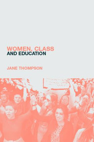 Women, Class And Education by Jane Thompson, 9781857289435