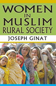Women in Muslim Rural Society - 9781412851763 by Joseph Ginat, 9781412851763