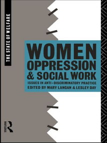 Women, Oppression and Social Work (Issues in Anti-Discriminatory Practice) - 9780415076111 by Lesley Day, Mary Langan, 9780415076111