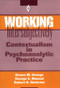 Working Intersubjectively (Contextualism in Psychoanalytic Practice) - 9780881633603 by Donna M. Orange, George E. Atwood, Robert D. Stolorow, 9780881633603