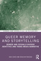 Queer Memory and Storytelling (Gender and Sexually-Diverse Identities and Trans-Media Narrative) - 9781032497105 by Rob Cover, Rosslyn Prosser, 9781032497105