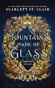 Mountains Made of Glass by Scarlett St. Clair, 9781728294865