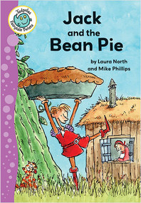 Jack and the Bean Pie by Laura North, Mike Phillips, 9780778704416