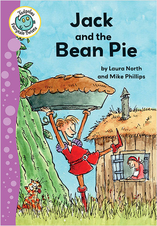 Jack and the Bean Pie by Laura North, Mike Phillips, 9780778704416