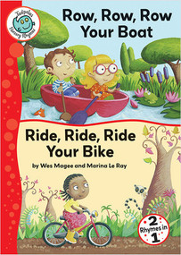Row, Row, Row Your Boat and Ride, Ride, Ride Your Bike by Wes Magee, Marina Le Ray, 9780778711537