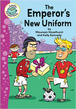 The Emperor's New Uniform - 9780778719595 by Maureen Haselhurst, Kelly Kennedy, 9780778719595