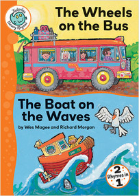 The Wheels on the Bus and The Boat on the Waves by Wes Magee, Richard Morgan, 9780778711520