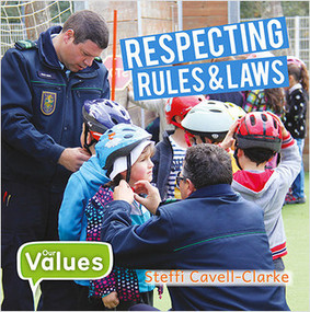 Respecting Rules and Laws by Steffi Cavell-Clarke, 9780778754275
