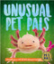 Unusual Pet Pals by Pat Jacobs, 9780778757306