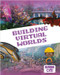 Building Virtual Worlds by Kirsty Holmes, 9780778752578