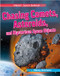 Chasing Comets, Asteroids, and Mysterious Space Objects by Nancy Dickmann, 9780778753926