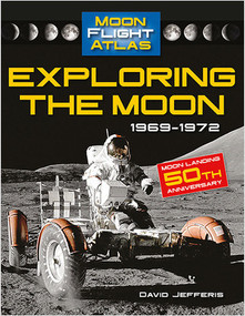 Exploring the Moon: 1969-1972 (1969-1972) by David Jefferis, 9780778754091