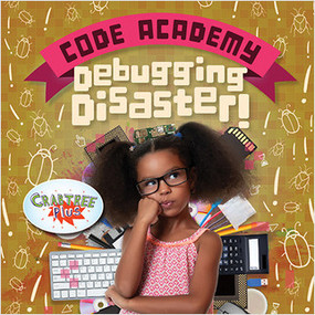 Debugging Disaster! by Kirsty Holmes, 9780778763291