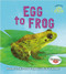 Egg to Frog by Rachel Tonkin, Stephanie Fizer Coleman, 9780778763864