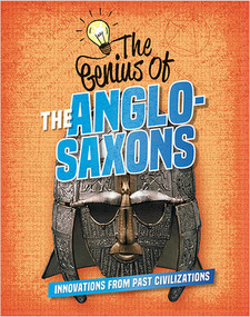 The Genius of the Anglo-Saxons by Izzi Howell, 9780778765738