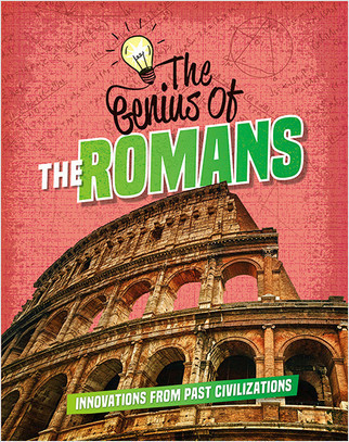 The Genius of the Romans by Izzi Howell, 9780778765769