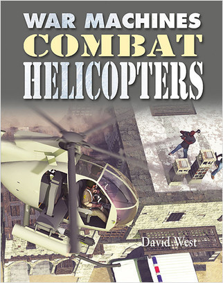 Combat Helicopters by David West, David West, 9780778766650