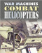 Combat Helicopters by David West, David West, 9780778766650