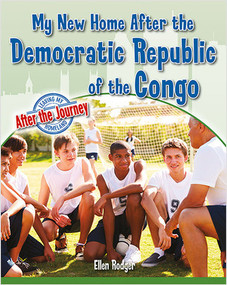 My New Home After the Democratic Republic of the Congo by Ellen Rodger, 9780778764878