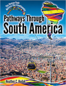 Pathways Through South America by Heather C. Hudak, 9780778766438