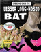 Bringing Back the Lesser Long-Nosed Bat by Ruth Daly, 9780778763130