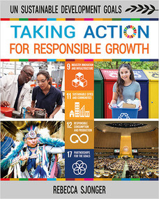 Taking Action for Responsible Growth by Rebecca Sjonger, 9780778766513