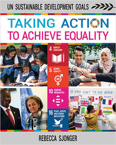 Taking Action to Achieve Equality by Rebecca Sjonger, 9780778766582