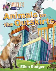 Animals on the Outskirts by Ellen Rodger, 9780778766872