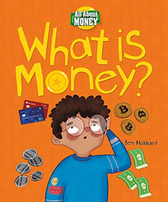 What is Money? - 9780778773818 by Ben Hubbard, Beatriz Castro, 9780778773818