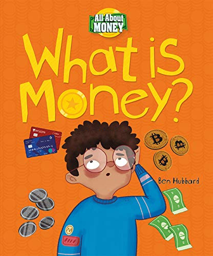 What is Money? - 9780778773818 by Ben Hubbard, Beatriz Castro, 9780778773818