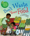 Don't Waste Your Food by Deborah Chancellor, Diane Ewen, 9780778772811