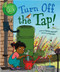 Turn Off the Tap! by Deborah Chancellor, Diane Ewen, 9780778772873