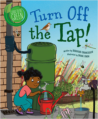 Turn Off the Tap! by Deborah Chancellor, Diane Ewen, 9780778772873
