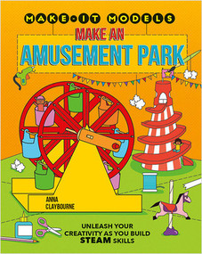 Make an Amusement Park by Anna Claybourne, 9780778773535