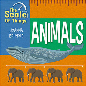The Scale of Animals by Joanna Brundle, 9780778776536